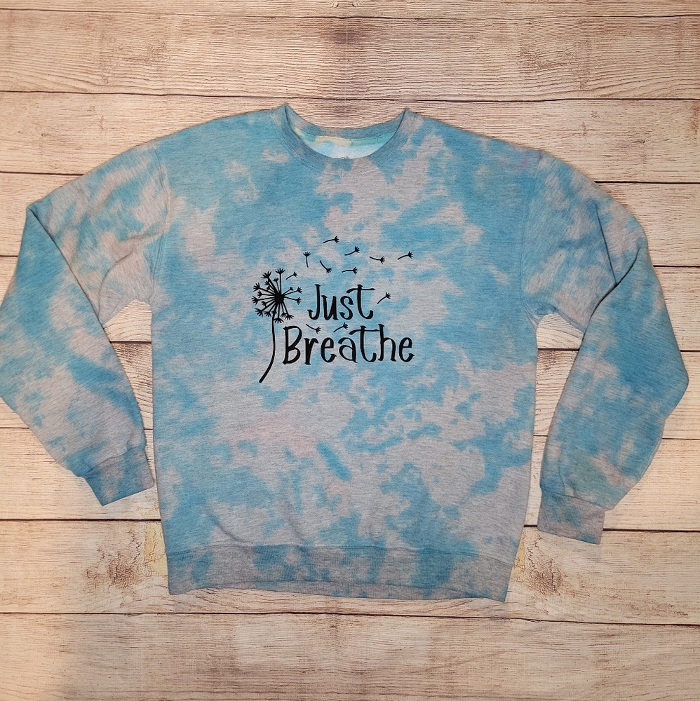 Tie dyed Just Breathe Tie Dye graphic sweatshirt